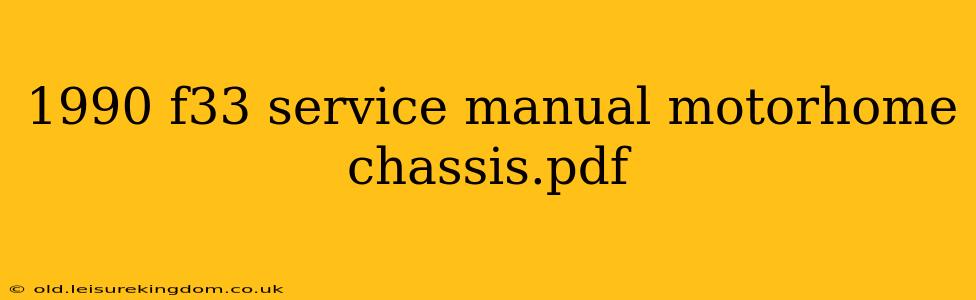 1990 f33 service manual motorhome chassis.pdf