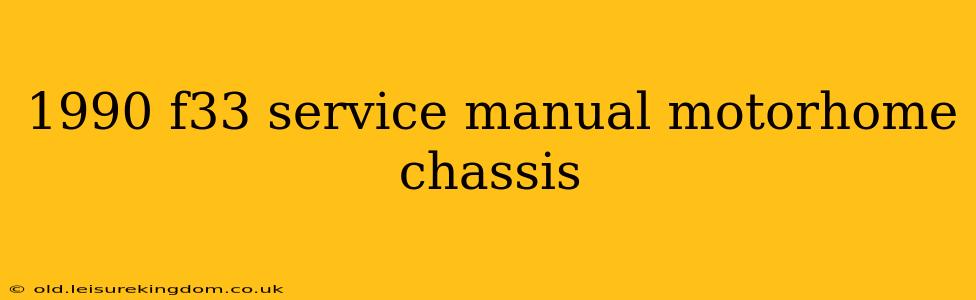 1990 f33 service manual motorhome chassis
