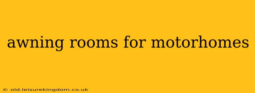 awning rooms for motorhomes