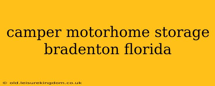 camper motorhome storage bradenton florida