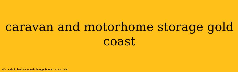 caravan and motorhome storage gold coast
