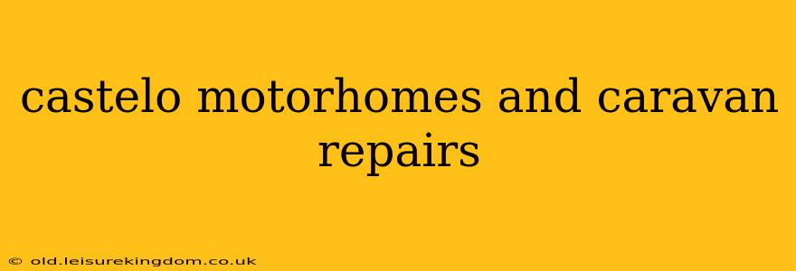 castelo motorhomes and caravan repairs