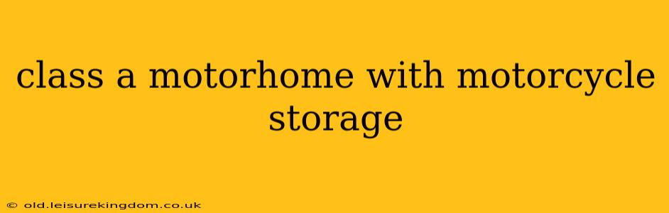 class a motorhome with motorcycle storage