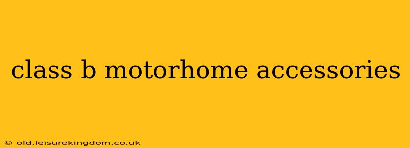 class b motorhome accessories
