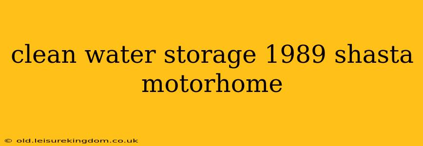clean water storage 1989 shasta motorhome