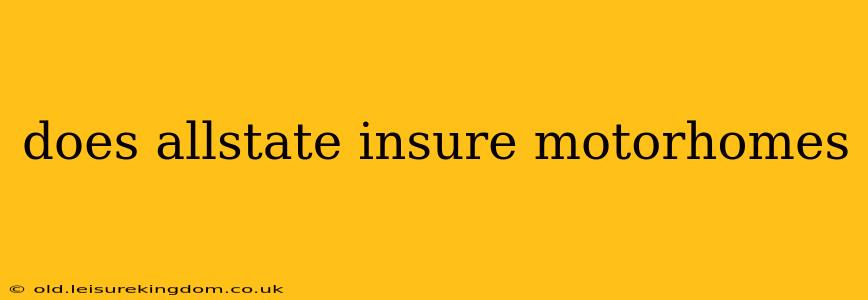 does allstate insure motorhomes