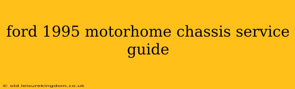 ford 1995 motorhome chassis service guide