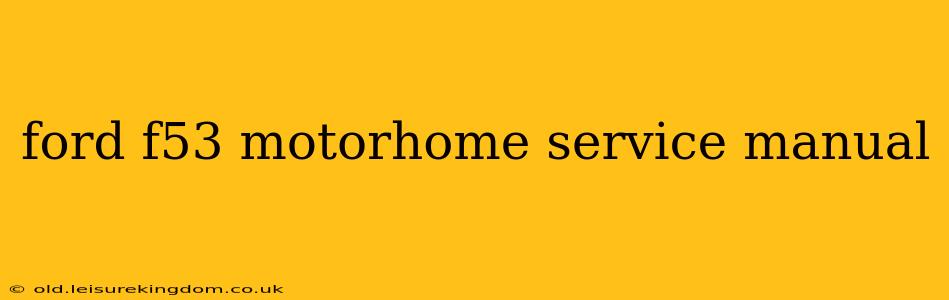 ford f53 motorhome service manual
