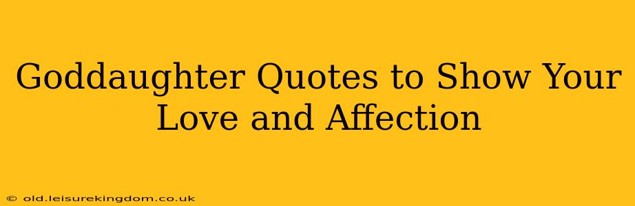 Goddaughter Quotes to Show Your Love and Affection