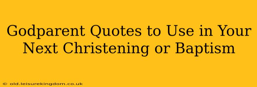 Godparent Quotes to Use in Your Next Christening or Baptism