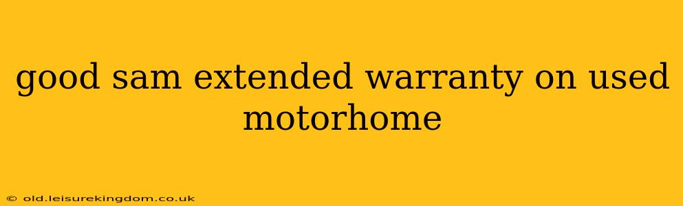 good sam extended warranty on used motorhome