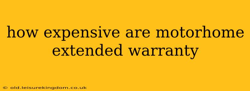 how expensive are motorhome extended warranty