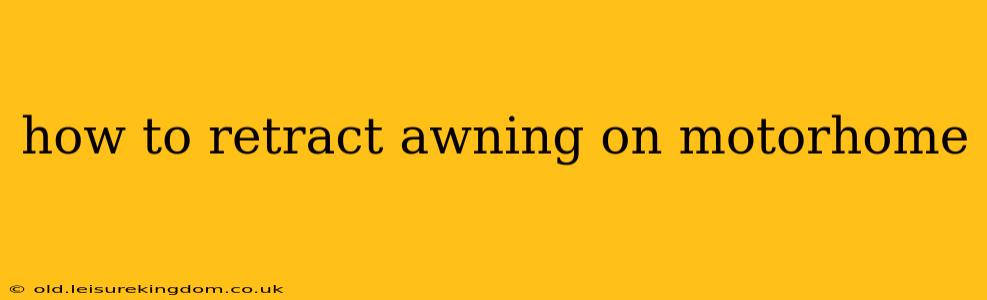 how to retract awning on motorhome