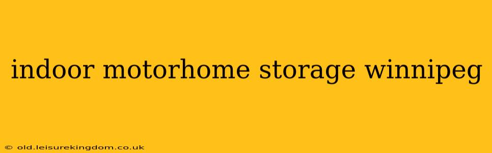 indoor motorhome storage winnipeg