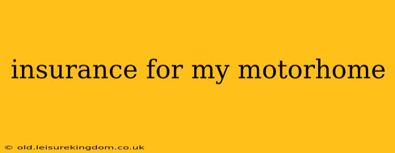 insurance for my motorhome