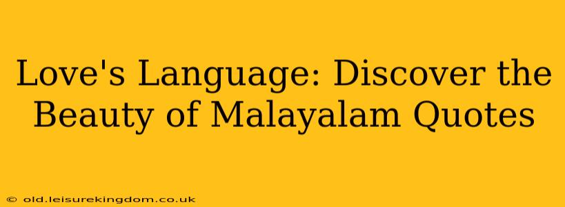 Love's Language: Discover the Beauty of Malayalam Quotes