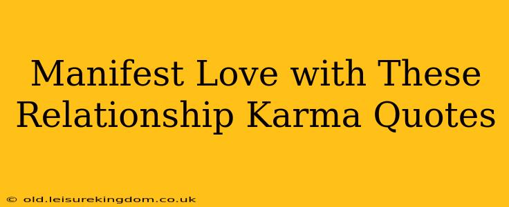 Manifest Love with These Relationship Karma Quotes