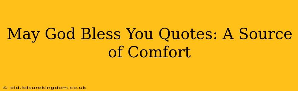 May God Bless You Quotes: A Source of Comfort
