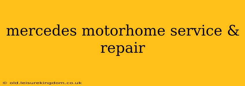 mercedes motorhome service & repair