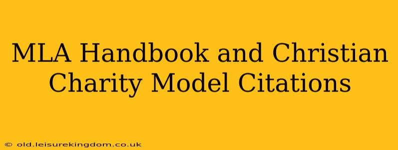 MLA Handbook and Christian Charity Model Citations