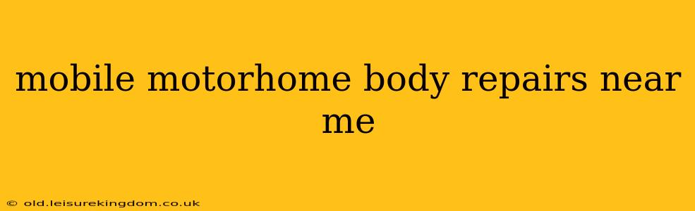mobile motorhome body repairs near me