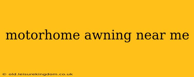 motorhome awning near me
