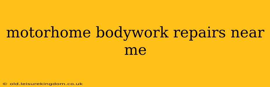 motorhome bodywork repairs near me