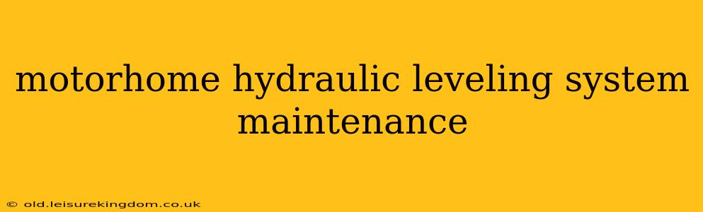 motorhome hydraulic leveling system maintenance