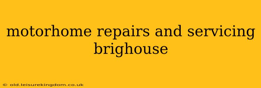 motorhome repairs and servicing brighouse