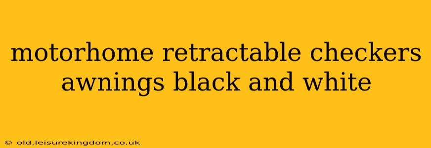 motorhome retractable checkers awnings black and white