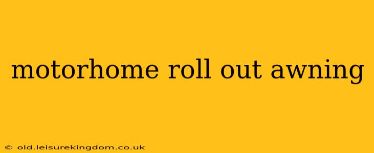 motorhome roll out awning