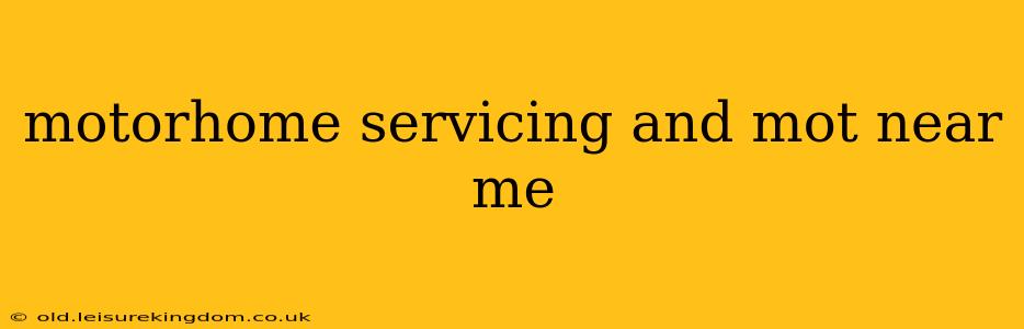 motorhome servicing and mot near me