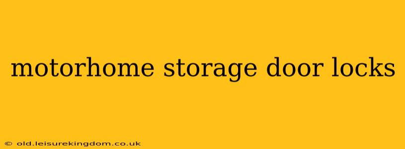 motorhome storage door locks