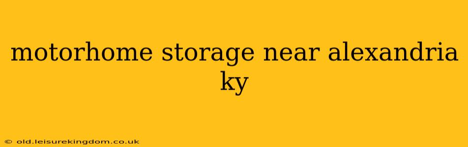 motorhome storage near alexandria ky