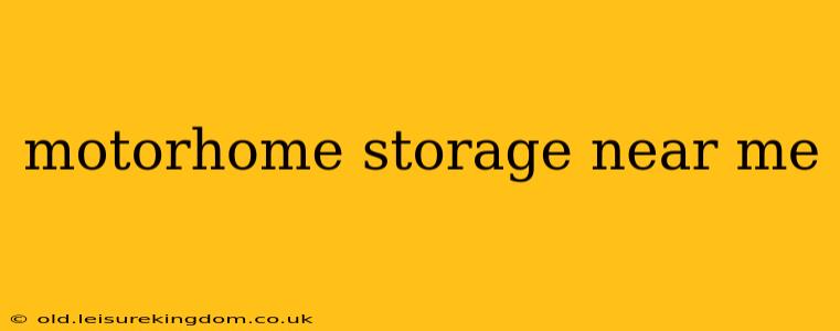motorhome storage near me