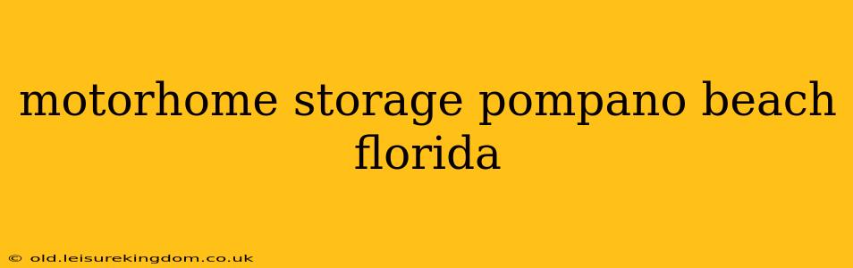 motorhome storage pompano beach florida
