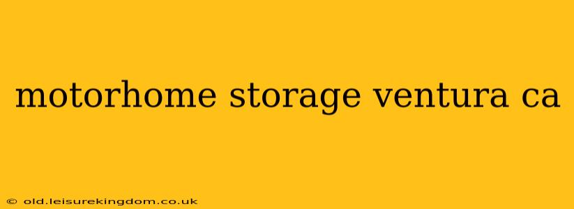 motorhome storage ventura ca