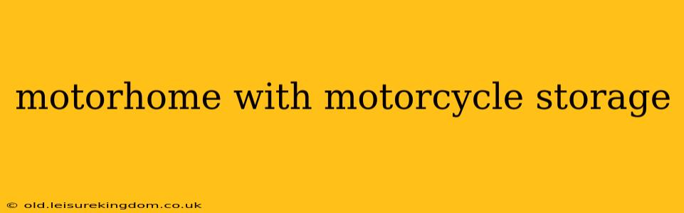 motorhome with motorcycle storage