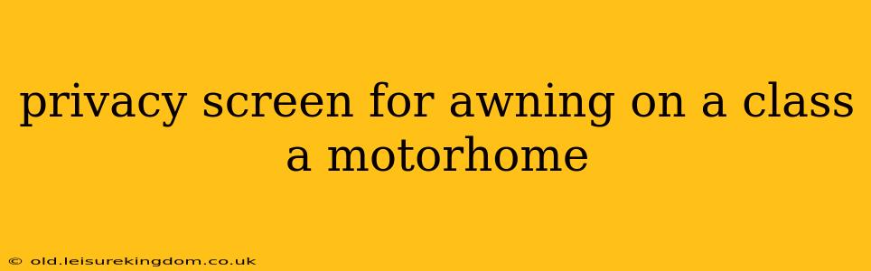 privacy screen for awning on a class a motorhome