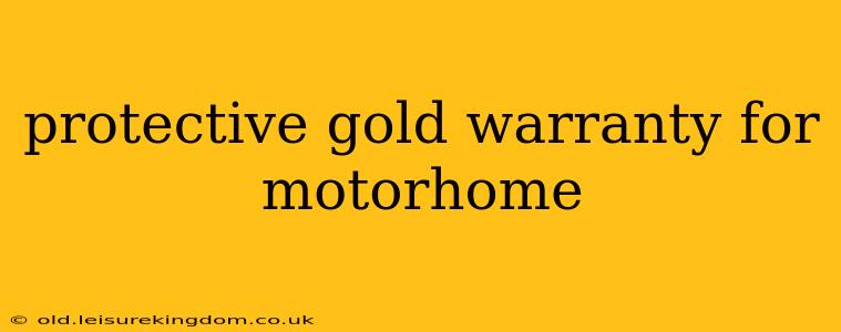 protective gold warranty for motorhome