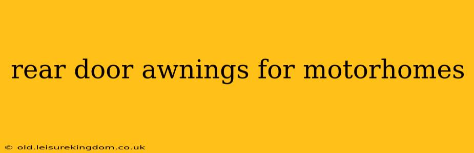 rear door awnings for motorhomes