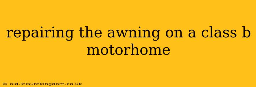 repairing the awning on a class b motorhome