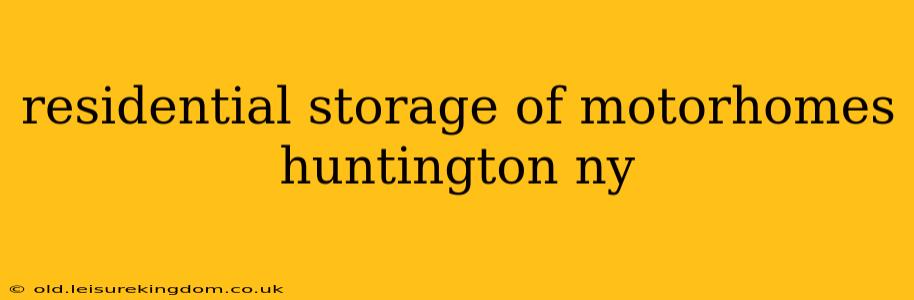 residential storage of motorhomes huntington ny