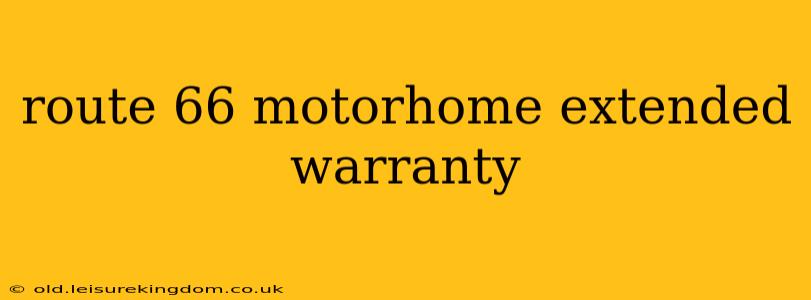 route 66 motorhome extended warranty