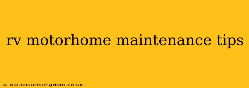 rv motorhome maintenance tips
