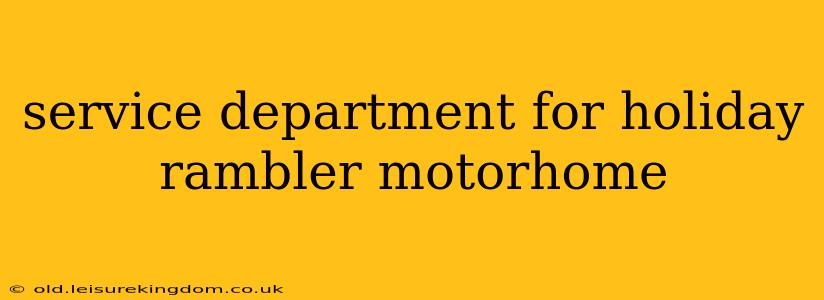 service department for holiday rambler motorhome