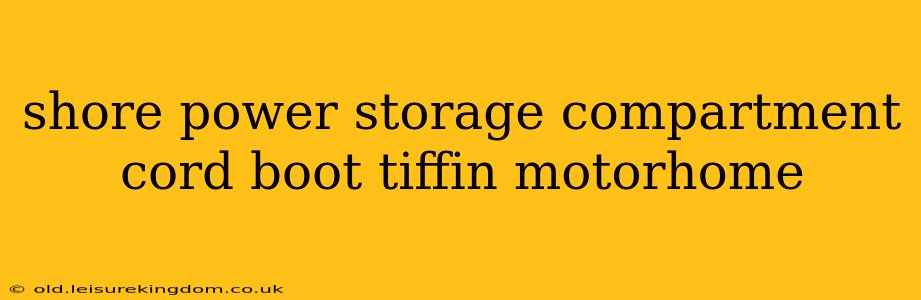 shore power storage compartment cord boot tiffin motorhome