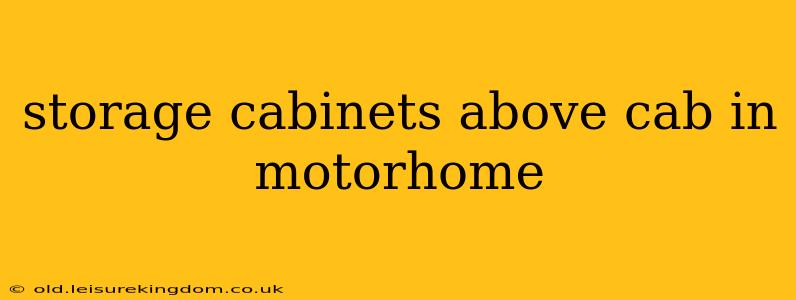 storage cabinets above cab in motorhome