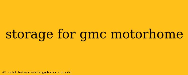 storage for gmc motorhome