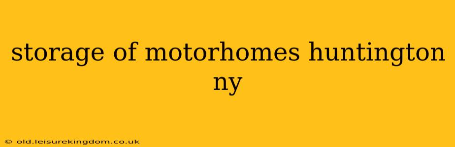 storage of motorhomes huntington ny
